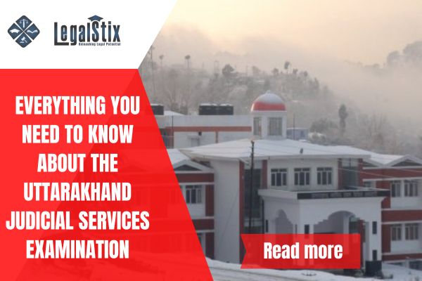 Everything You Need to Know About the Uttarakhand Judicial Services Examination
